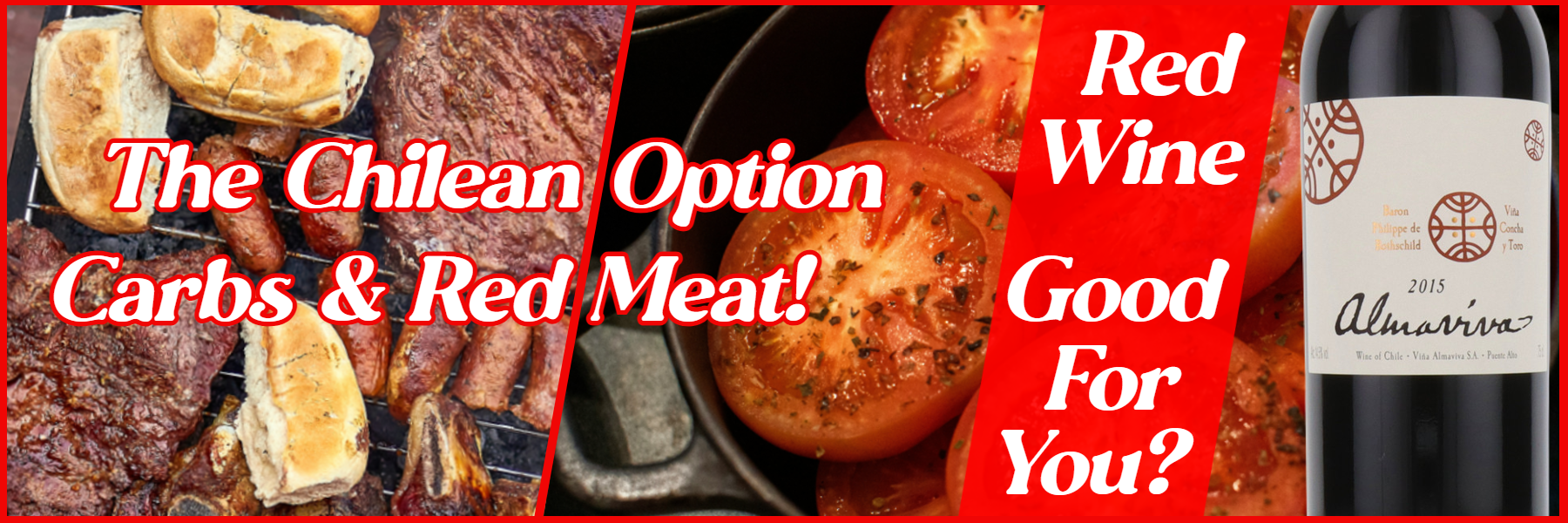 The Chilean option ~ Carbs & Red Meat